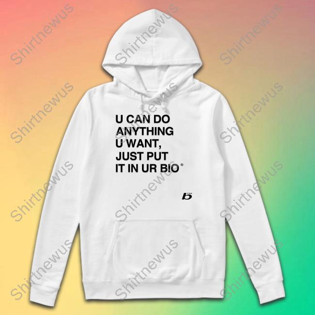 0xFoda U Can Do Anything U Want Just Put It In Ur Bio Hoodie Russdiemon