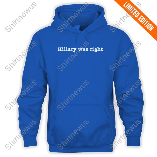 Donuts before Bronuts Hillary Was Right Shirt