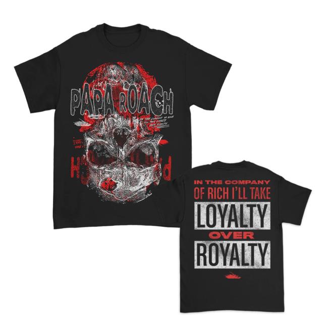 Official Papa Roach Loyalty Over Royalty Shirts Black Paparoach