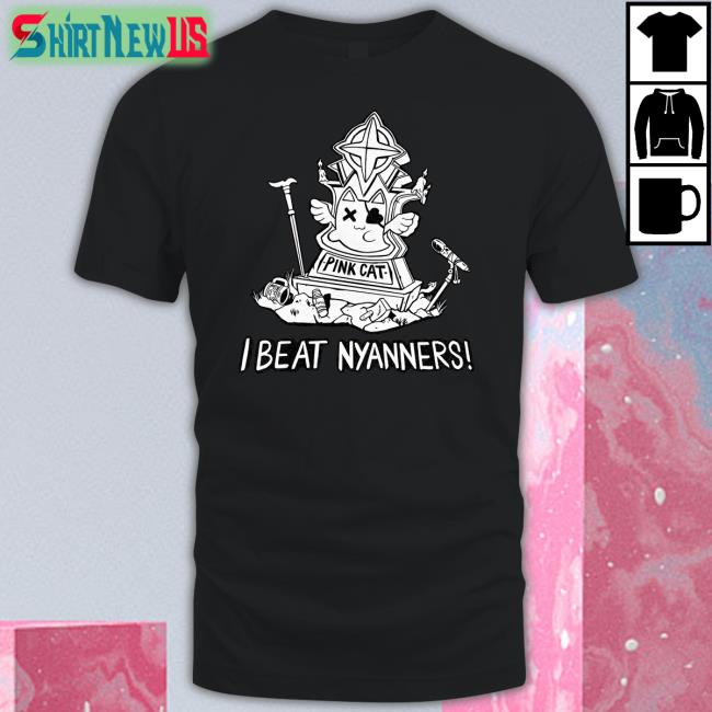 Vshojo Nyanners Merch I Beat Nyanners Tee Shirt