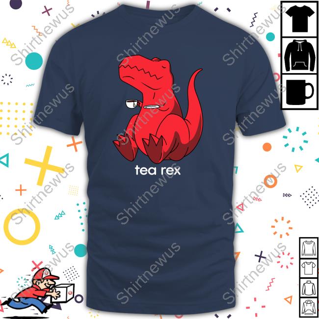Tea Rex TShirts The Doctor Tea Rex Shirt Drstevenhobbs