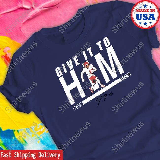 Official Give It To Him Tee