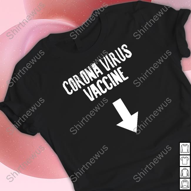 Corona Virus Vaccine Shirt