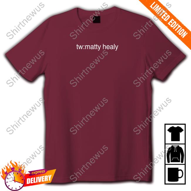 Tw Trigger Warning Matty Healy Shirts