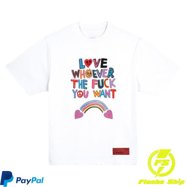 Love Whoever The Fuck You Want T-Shirt
