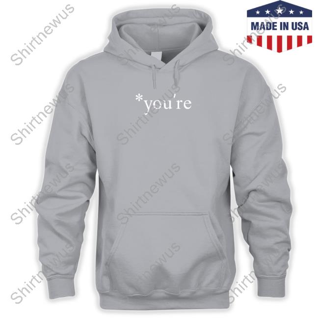 Hoarsewares You're T Shirts