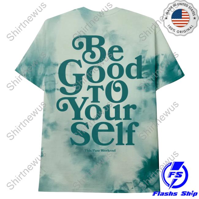 Theo Von Store Official Be Good To Yourself Aqua Tee Official Be Good To Yourself Aqua Tee Shirt
