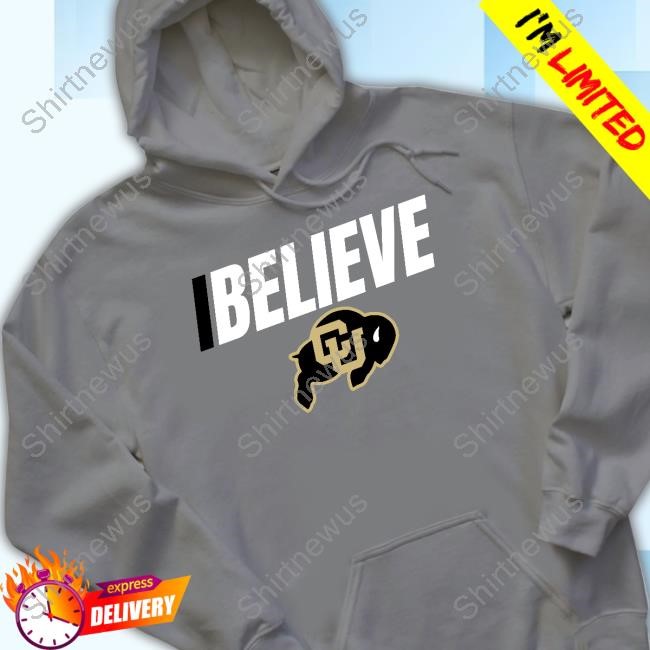 I Believe Colorado Buffaloes Logo New T-Shirt
