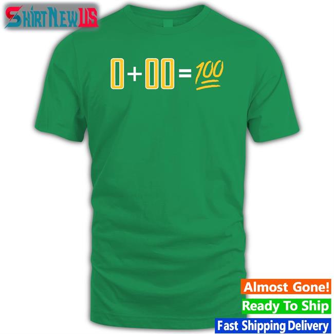 Obvious Shirts 0+00=100 Shirt