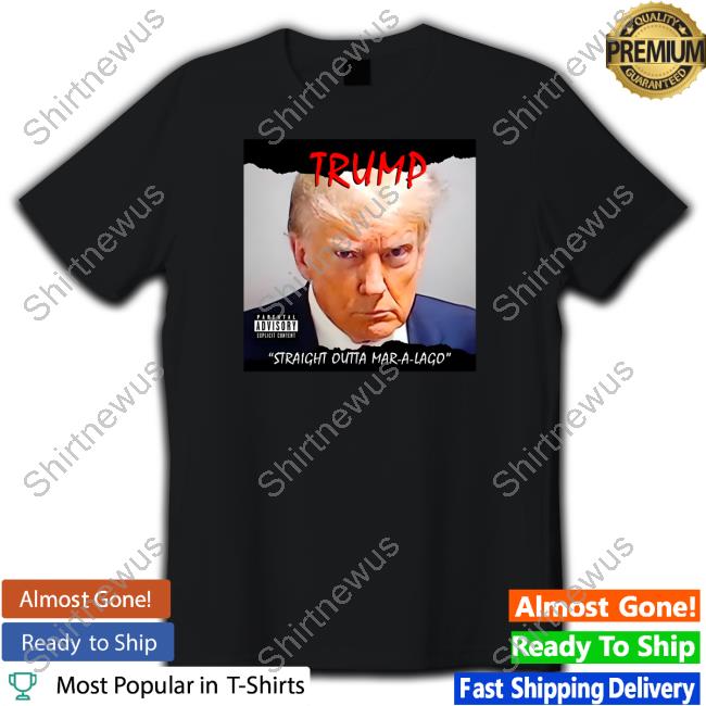 Official Shitheadsteve Merch Trump Straight Outta Mar-a-Lago T Shirt