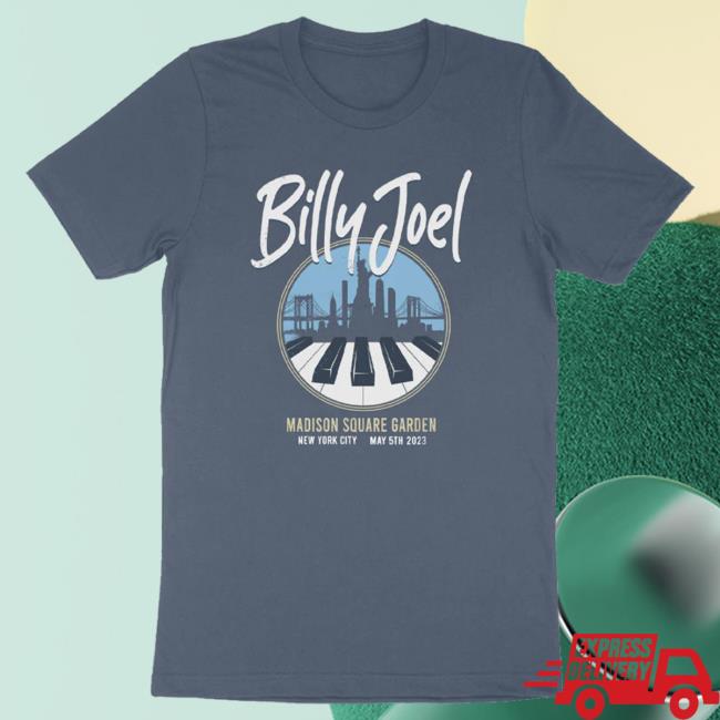 Official Billy Joel Merch Store Billy Joel "5-5-23 Msg Event" New Shirt Billy Joel Shop BillyJoel