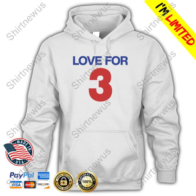 Love For 3 Sweatshirt