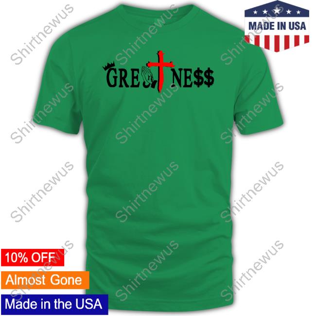 Official Greatness White Shirt