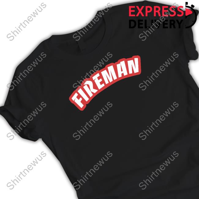 Official Fireman Superhero Merch Fireman Tee Shirt