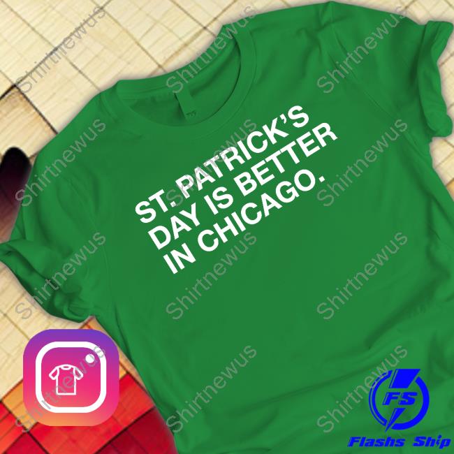 St. Patrick's Day Is Better In Chicago Hoodies