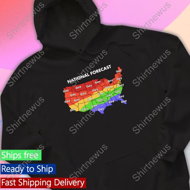National Forecast Gay Gay Gay Hooded Sweatshirt