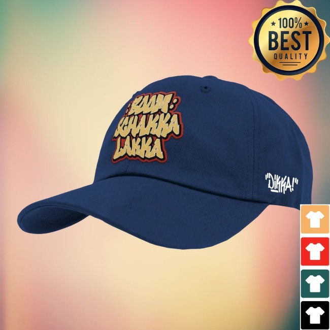 Dikka Boom Schakka Lakka Hat Dikka Merch