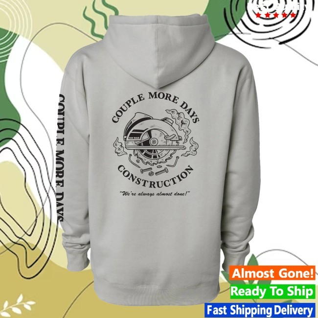 Couple More Days Construction New Hoodie – Dude Dad