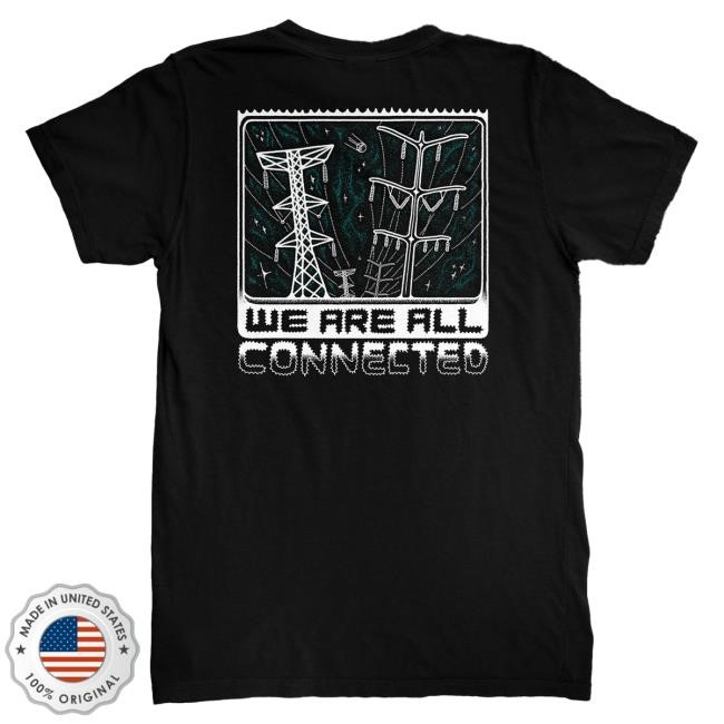 Official PrizzaMike Merch We are all connected - New Shirt