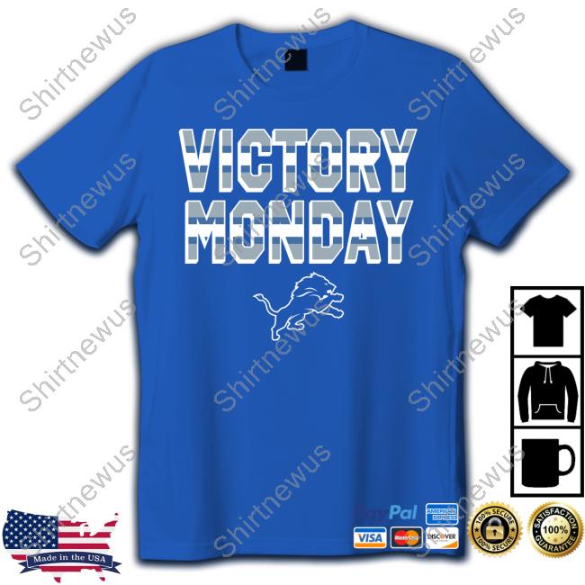 Detroit Lions Victory Monday T-Shirt