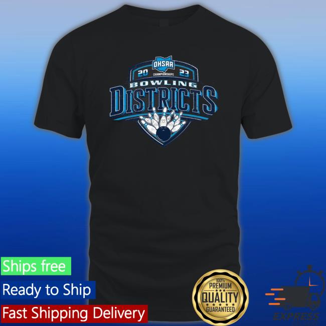 2023 Ohsaa Bowling Districts Shirts