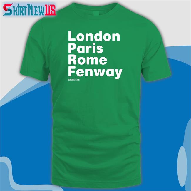 Bonfire Shop London Paris Rome Fenway Soxaddicts T-Shiirt Sox Addict