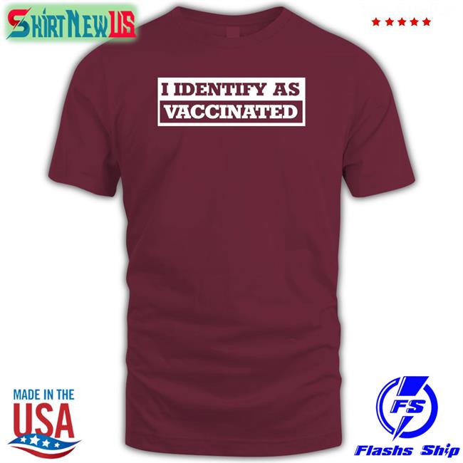 The Babylon Bee Shop I Identify As Vaccinated Long Sleeve