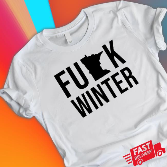 Fuck Winter 2022 Tee
