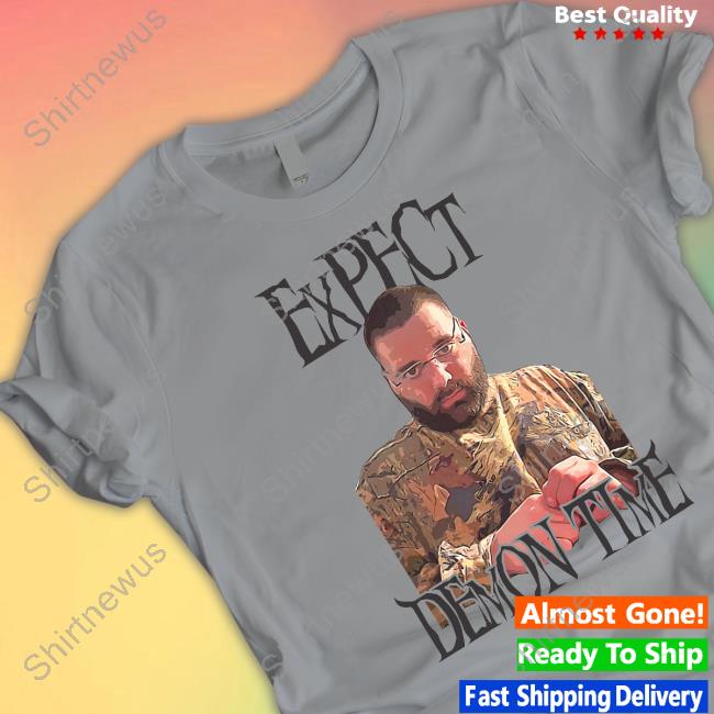 Expect Demon Time Long Sleeve T Shirt Expect Demon Time Shirt