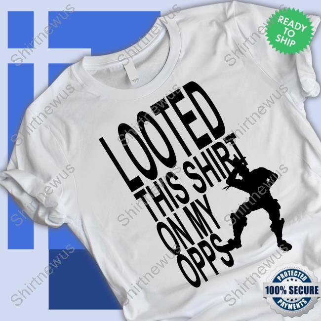 Official Wild West Drug Store Looted This Shirt On My Opps Shirt