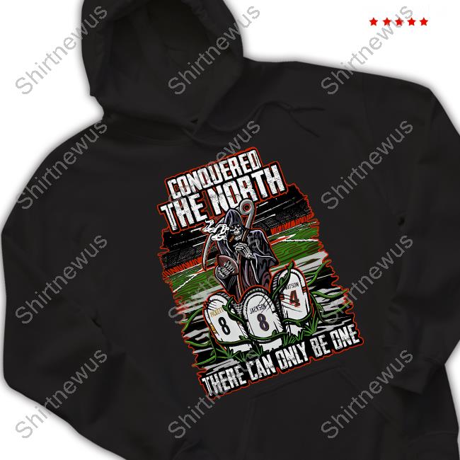 Conquered The North There Can Only Be One They Had To Play Us 22'-23' T Shirt