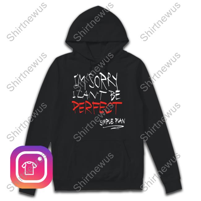 Simple Plan Merch Simple Plan I'm Sorry I Can't Be Perfect T Shirts