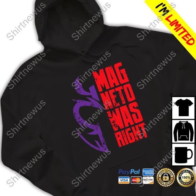 Mag Neto Was Right Shirts