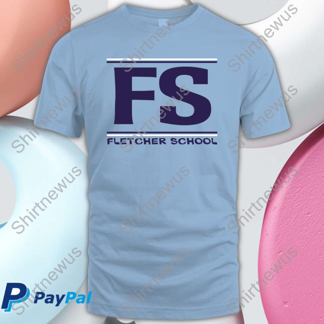 FS Fletcher School T Shirt