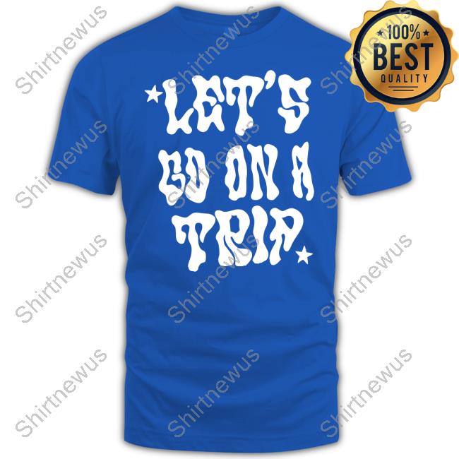Lyrical Lemonade Let's Go On A Trip Tee Shirt