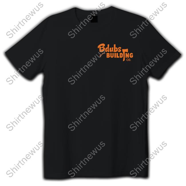 Bdubs Building Co. Shirt