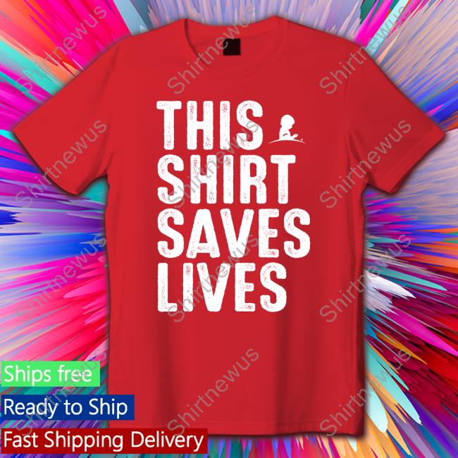 Official This Shirt Saves Lives Hoodie