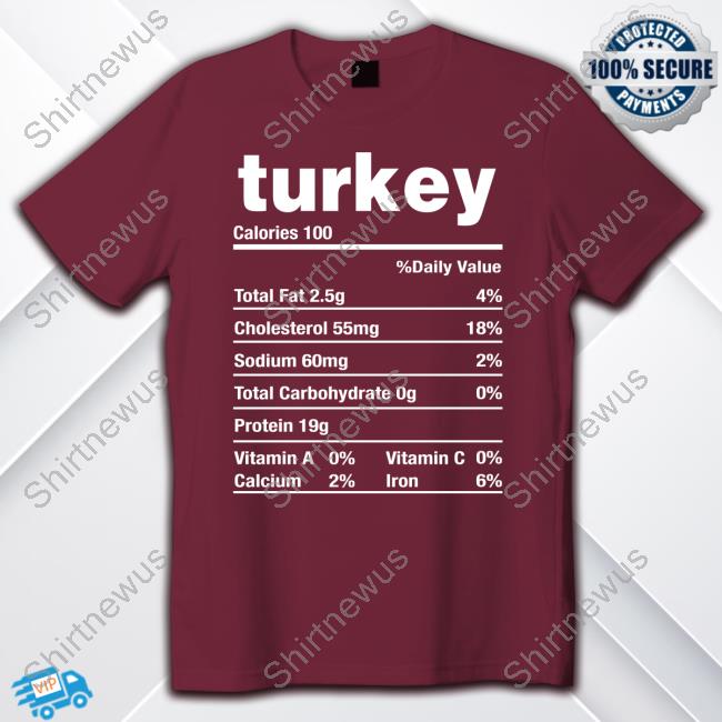 Turkey Calories 100 Limited Edition Tee Shirt
