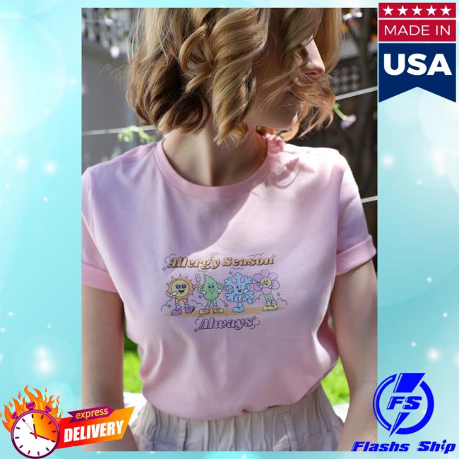 Official Mia Maples Merch Allergy Season Always Shirt New Pink Miamaples