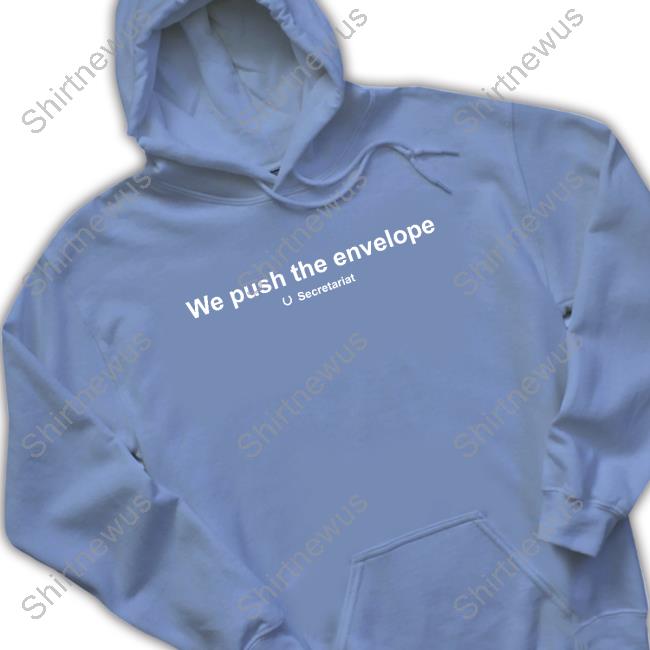 Official We Push The Envelope Secretariat Hoodie