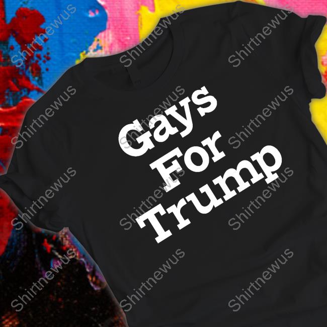 Pride Month Gay For Trump Shirt