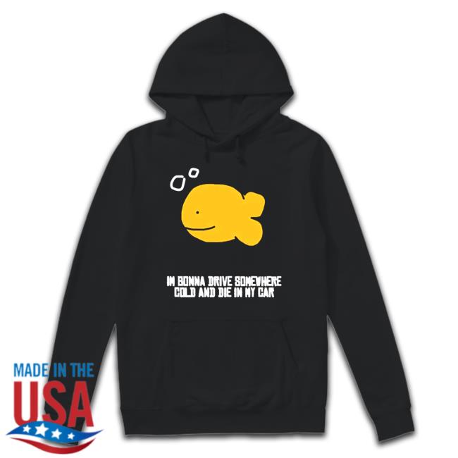 Martín I Gonna Drive Somewhere Cold And Die In My Car Tee
