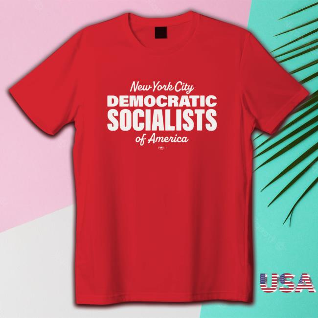 New York City Democratic Socialists Of America Tee