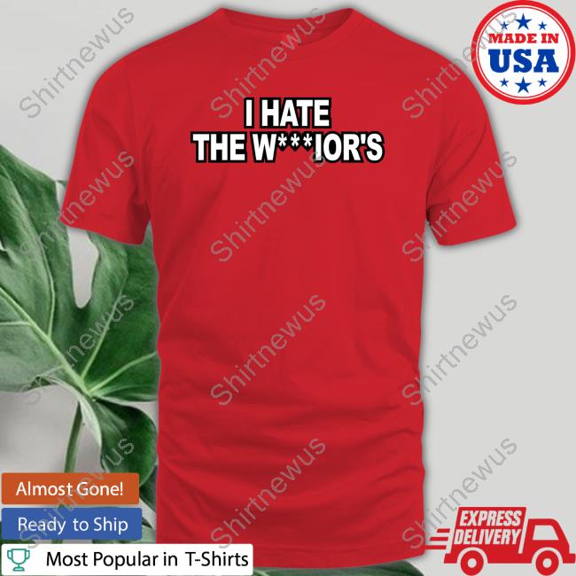 I Hate The Warriors Long Sleeve T Shirt