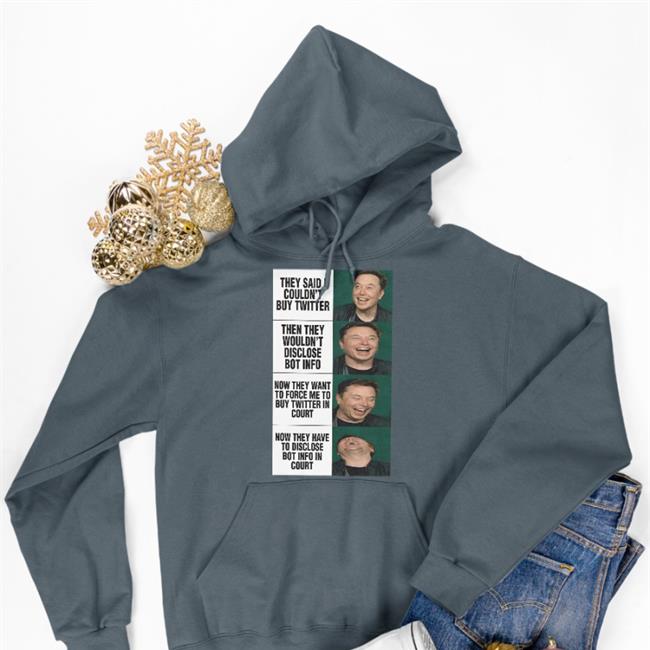They Said I Couldn't Buy Twitter Then They Wouldn't Disclose Bot Info Tee Shirt
