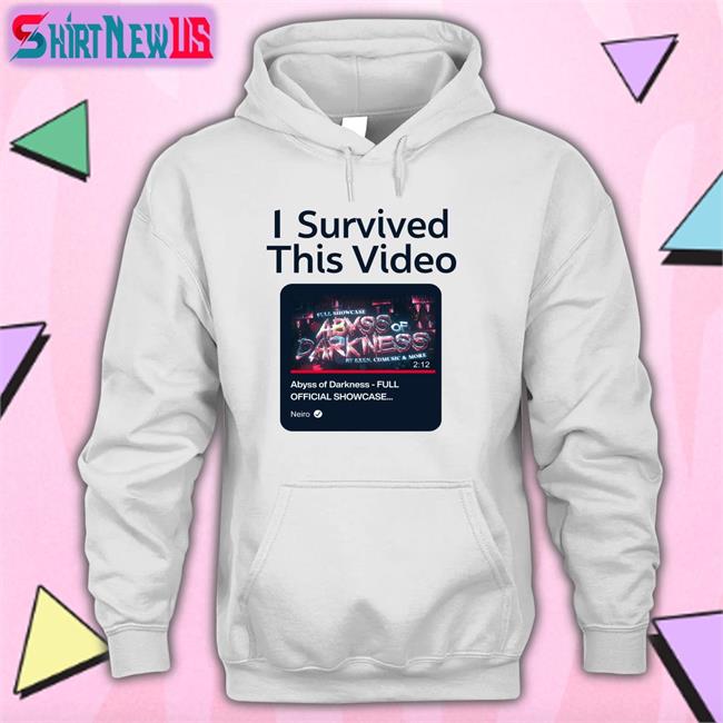I Survived This Video Abyss Of Darkness Full Official Showcase Long Sleeve T Shirt Neiro