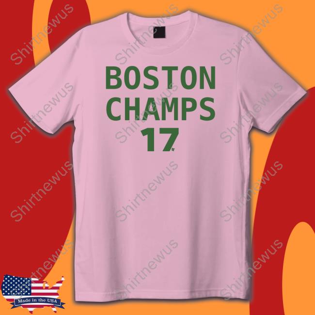 Official Breakingt Boston Champs 17 Shirt