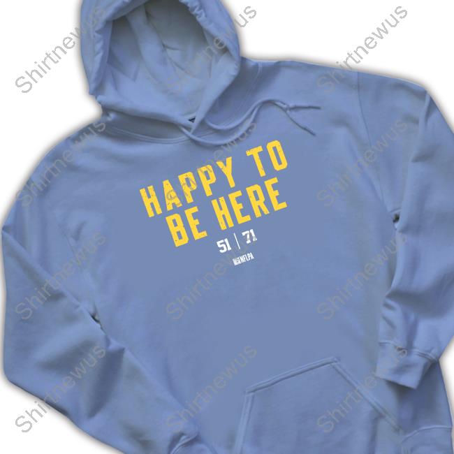 Official Nate Herbig Happy To Be Here Shirt