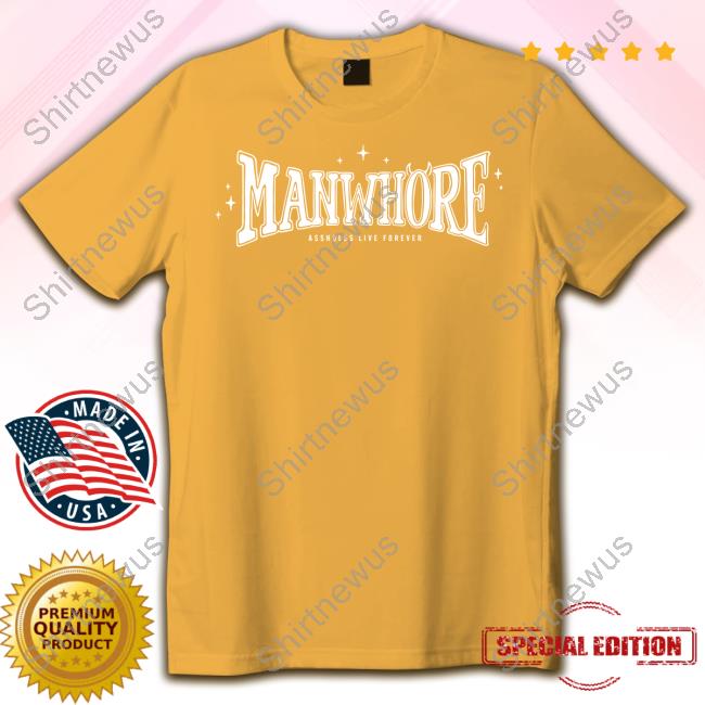 Official Assholes Live Forever Manwhore Black T Shirt