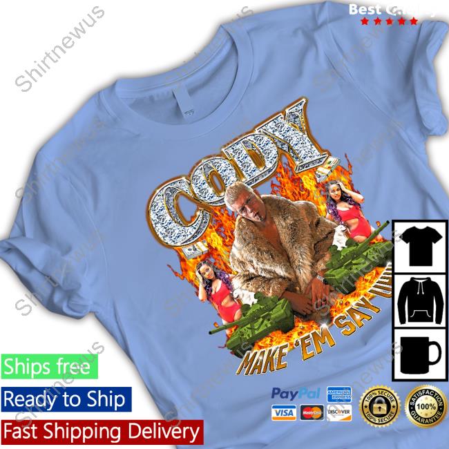 Cody Rhodes Cody Make Em Say Uhh Sweatshirt WWE